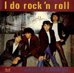 Golden Earring : I Do Rock 'n Roll